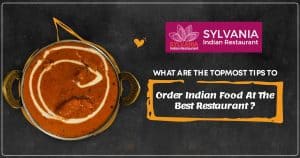 order Indian food at the best restaurant