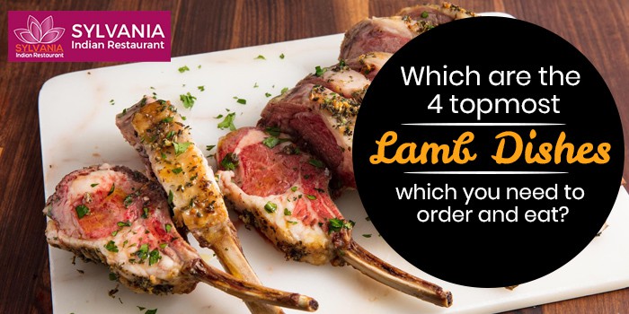 Which are the 4 topmost lamb dishes which you need to order and eat