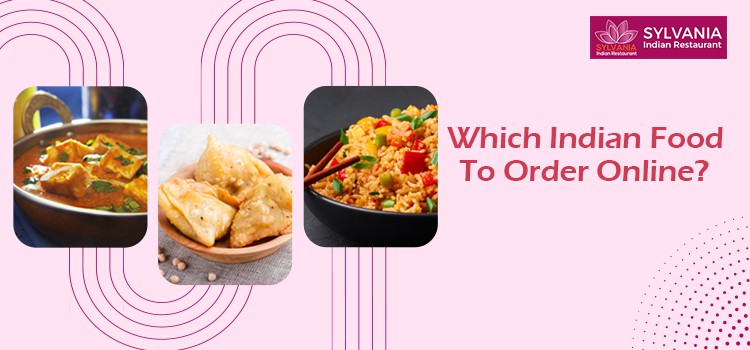 Which Indian Food To Order Online