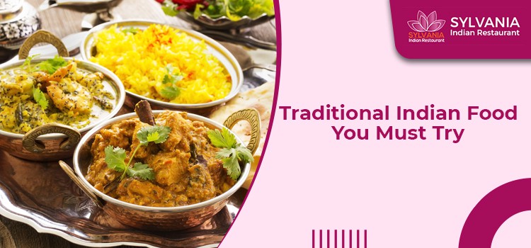 Traditional Indian Food You Must Try