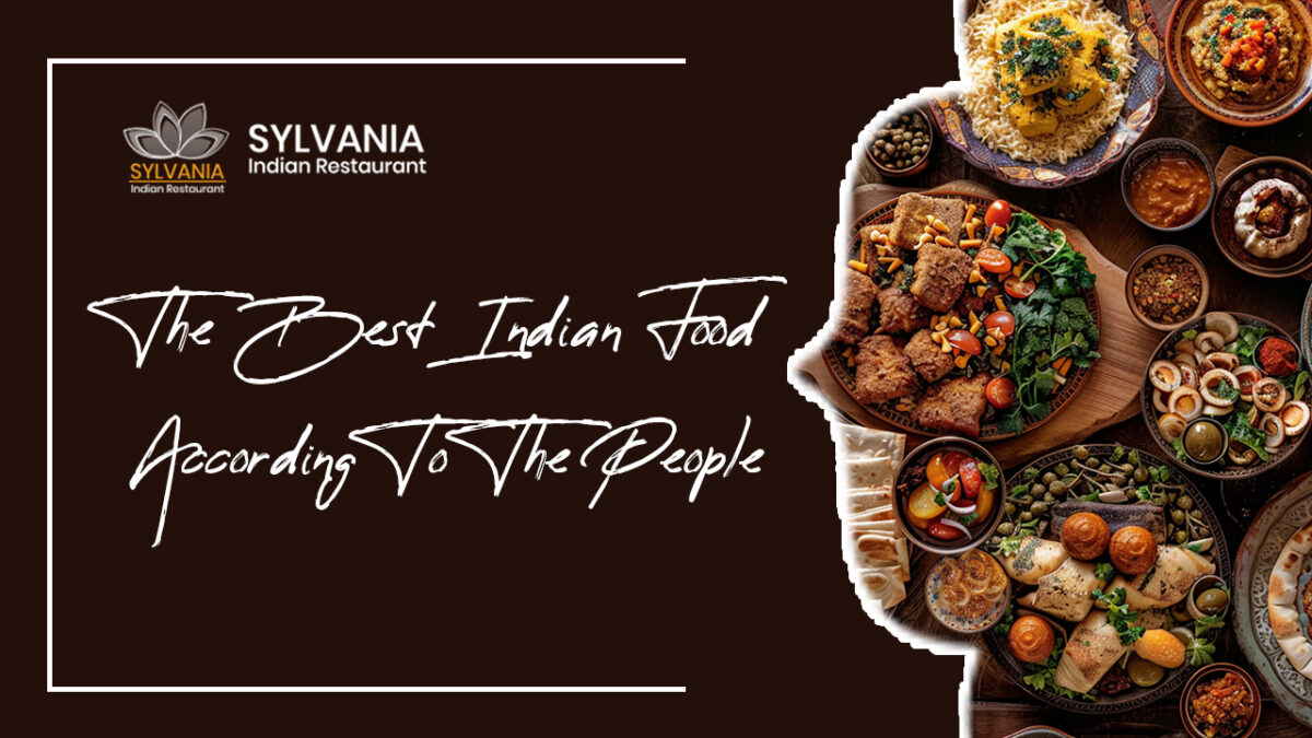 The Best Indian Food According To The People