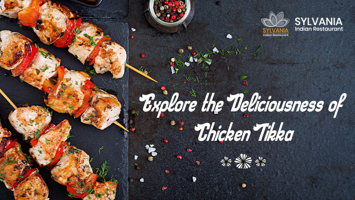 Explore the Deliciousness of Chicken Tikka