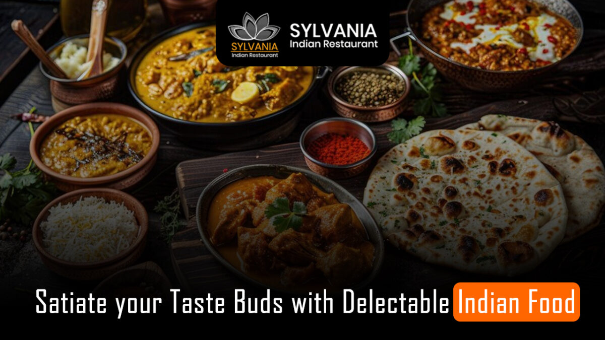 Satiate your Taste Buds with Delectable Indian Food